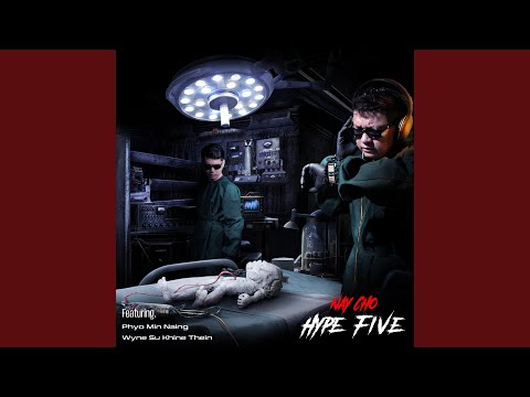 Pa Htoke Chin (feat. Phyo Min Naing & Wyne Su Khaing Thein)