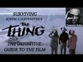 The Thing, John Carpenter's 1982 masterpiece - The Definitive Guide to the Film