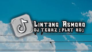 Download lagu DJ Lintang Asmoro (Wong Ayu Sliramu Kinaryo Tombo) By DJ TEBAZ [PLAT AD] Sound DJ TEBAZ Viral Tiktok mp3