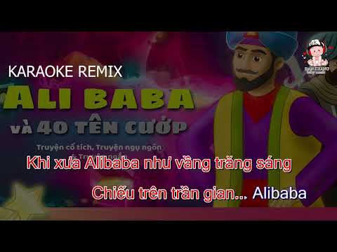 Karaoke Thiếu nhi Alibaba sôi động nhất - karaoke remix