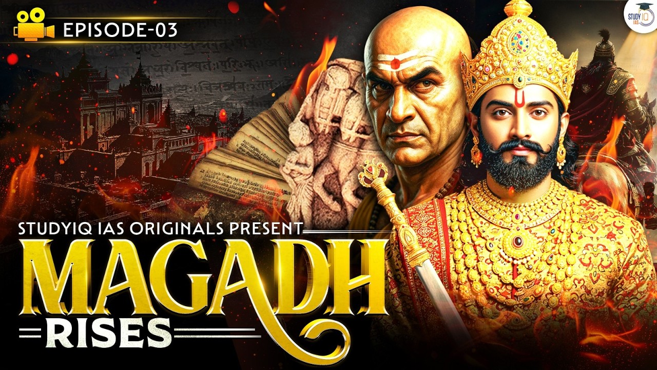 Chanakya: The Kingmaker | The Story of Magadh’s Rise | MindLock By StudyIQ