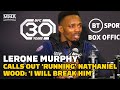 Lerone Murphy Calls Out ‘Running’ Nathaniel Wood: ‘I Will Break Him’ | UFC 286 | MMA Fighting
