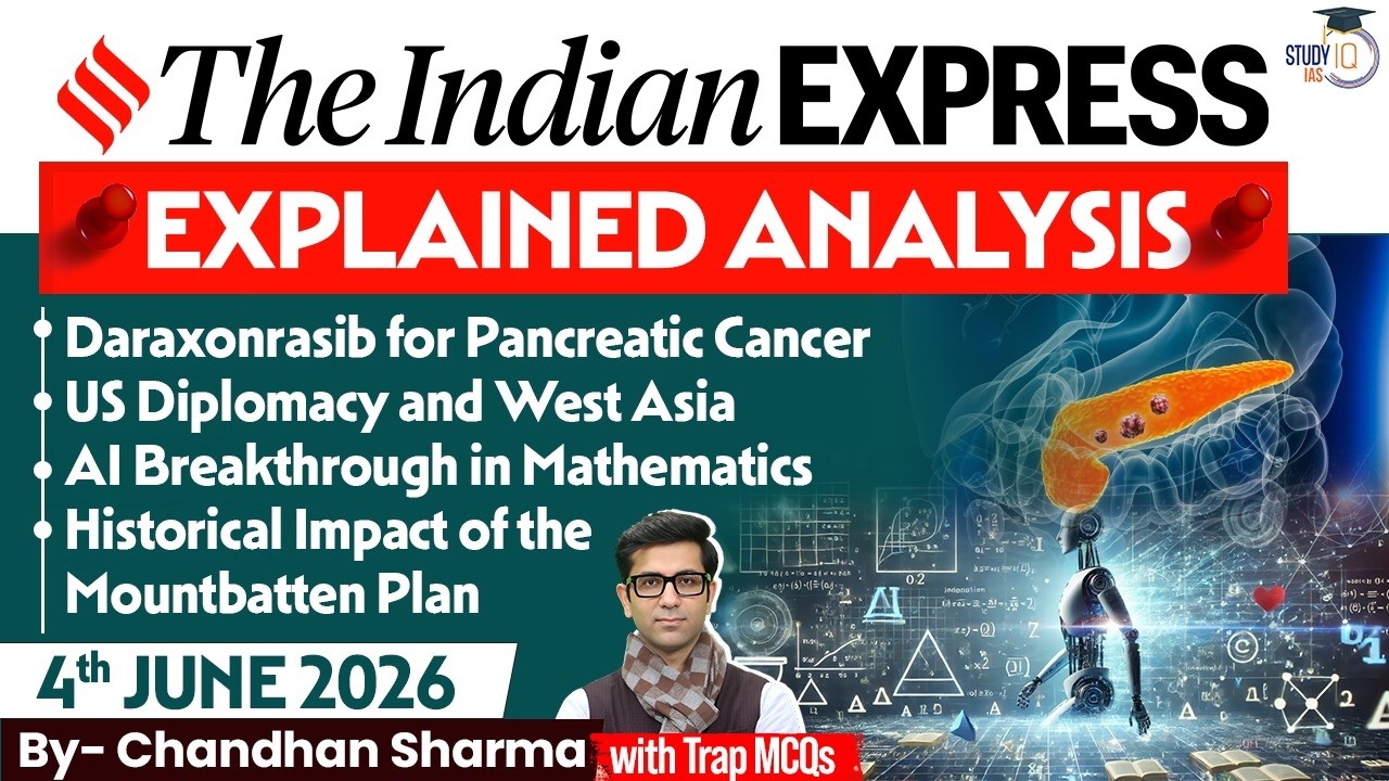 Indian Express Editorial Analysis by Chandan Sharma - 04 June 2026 | UPSC Current Affairs 2026