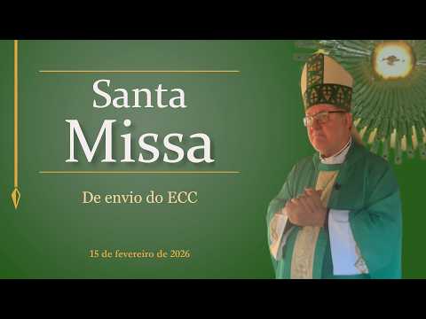 Santa Missa de envio do ECC (Formosa GO) - 15/02/2026