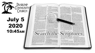 Search the Scriptures – July 2020