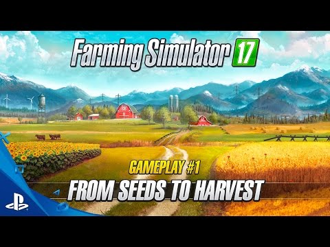 Farming Simulator 17 - "From Seeds to Harvest" Gameplay Trailer 1 | PS4 - YouTube