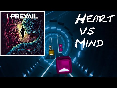 I Prevail - Heart vs Mind | Mapped by me | Beat Saber