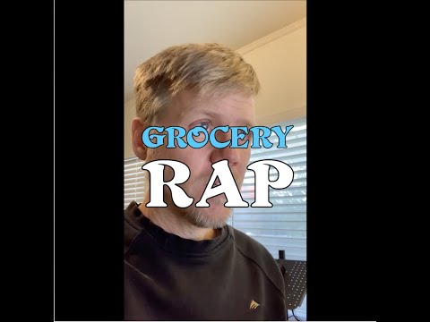Grocery Rap + Remix