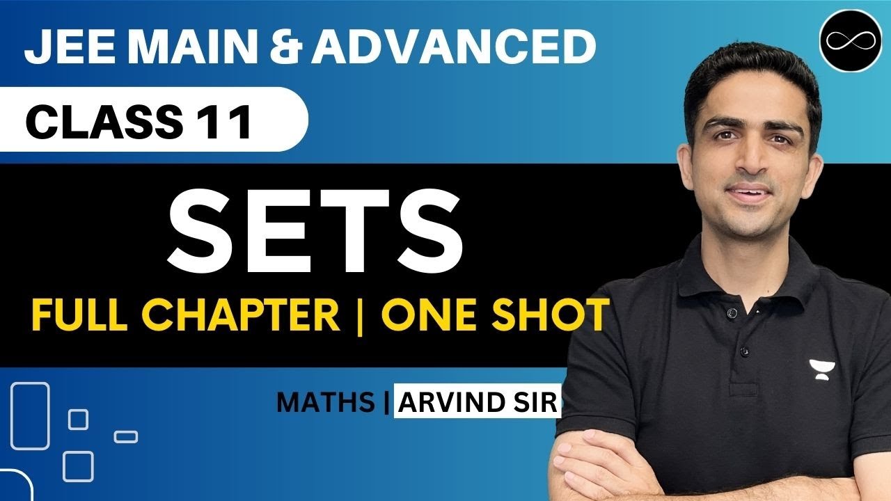 Sets Class 11 | One Shot | JEE Main & Advanced | Arvind Kalia Sir