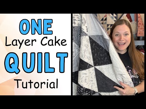 Make a One Layer Cake Quilt | Start to Finish Quilt Tutorial