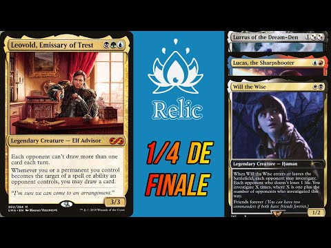 1/4 de finale Relic Fest - Leovold (Alex Habert) VS Will Lucas Lurrus (Jules Lestienne) - MTG EDH