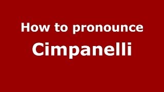 How to pronounce Cimpanelli