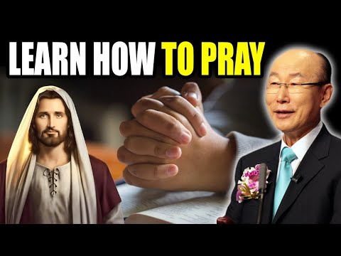David Yonggi Cho Sermon 🙏 Learn How To Pray 🔥 Daily Bible
