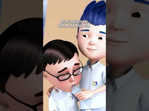 GENG SEKOLAH SAYA SAYANG DIA