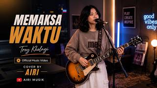 Download lagu Troy Kholagi - Memaksa Waktu | Cover AIRI (Full Lyrics) mp3 Download lagu Troy Kholagi - Memaksa Waktu | Cover AIRI (Full Lyrics) mp3