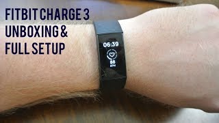 NEW Fitbit Charge 3 Unboxing and Setup!