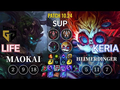 GEN Life Maokai vs T1 Keria Heimerdinger Sup - KR Patch 10.24