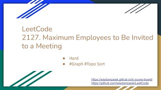 Download the video "【每日一题】LeetCode 2127. Maximum Employees to Be Invited to a Meeting"