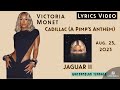 Victoria Monét Cadillac A Pimp S Anthem Lyrics Video JAGUAR II 2023 59