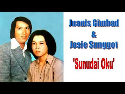 SUNUDAI OKU - Juanis Gimbad & Josie Sunggot