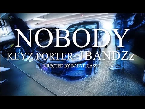 "Nobody"  111JBandzz  X  Keys Porter (Official Music Video)