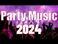 PARTY MUSIC 2024 🔥 Mashups & EDM Remixes Of Popular Songs 🔥 DJ Remix & Club Music Mix
