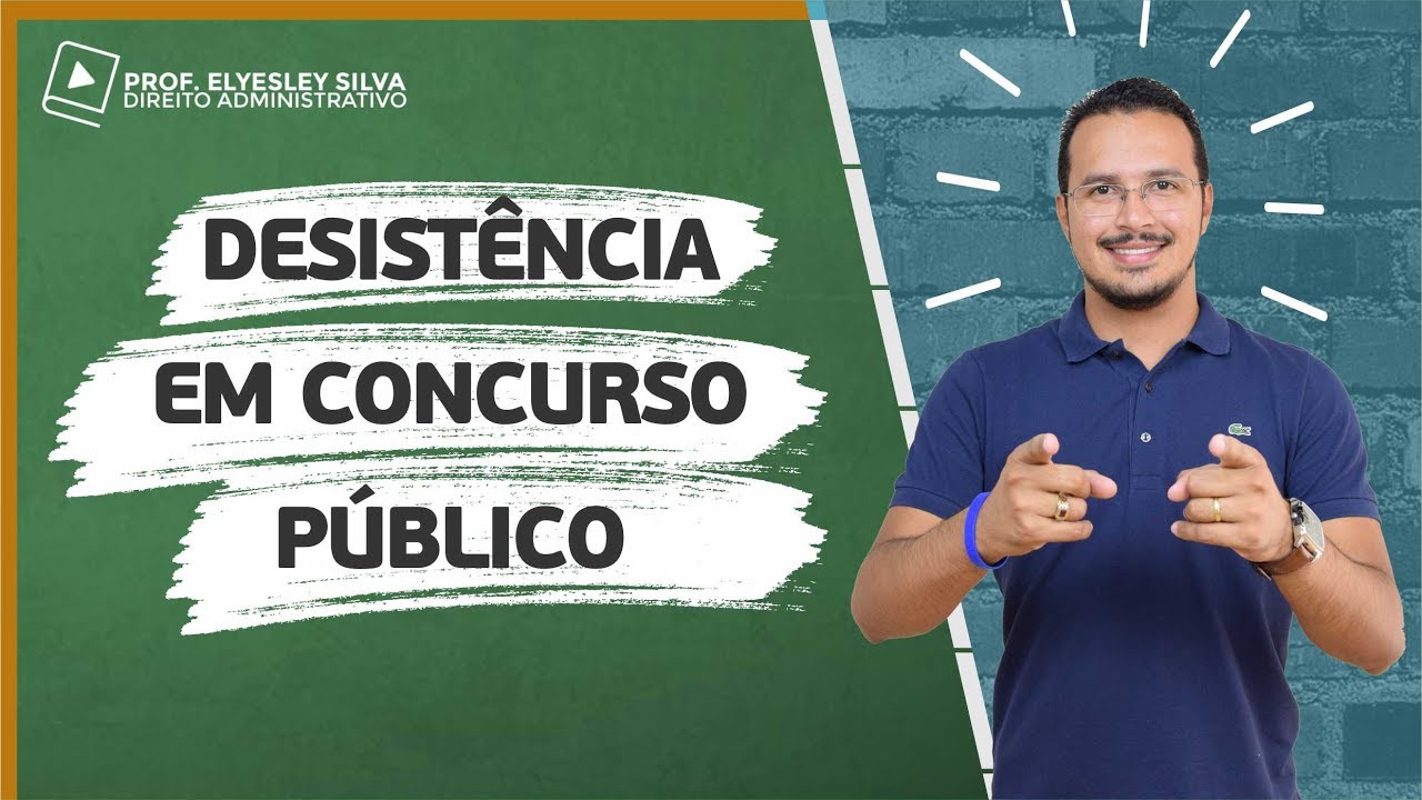 🔴 Pílula #33 - Desistência em Concurso Público