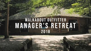 Walkabout Outfitter: Manager&#39;s Retreat 2018