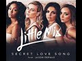 Little Mix Secret Love Song DJ CHELLO RMX