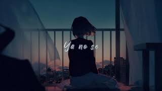 La Pelopony - Ya no sé (Letra)