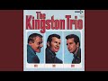 Love's Been Good To Me - The Kingston Trio - Topic Love's Been Good To Me