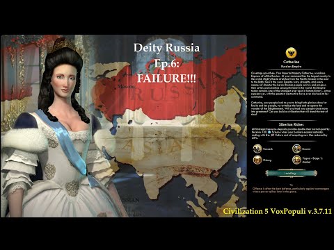 Civ 5 Vox Populi: Deity Russia - Ep.6: FAILURE!!!