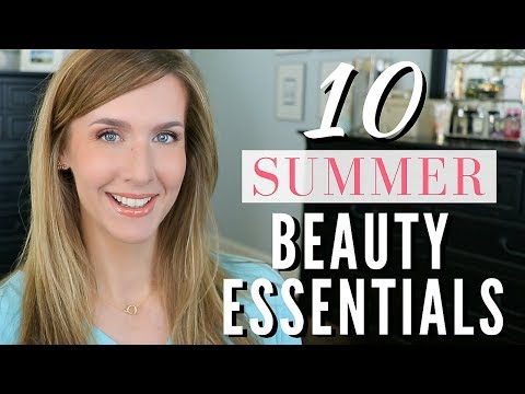 SUMMER BEAUTY ESSENTIALS 2018 |10 Must Have Products Video