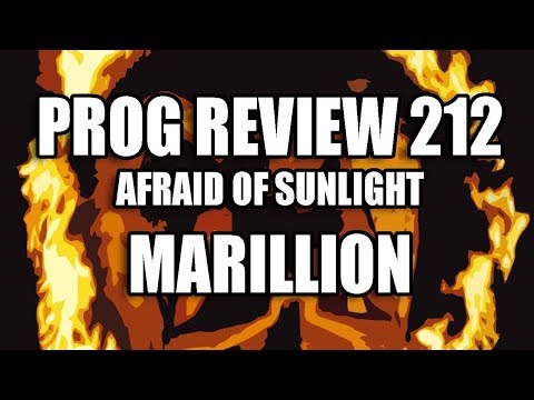 Prog Review 212 - Afraid of Sunlight - Marillion
