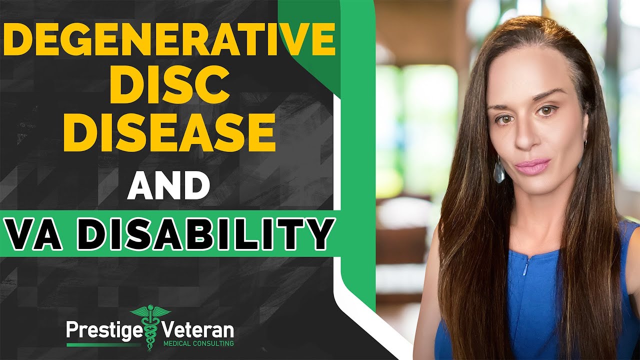 Degenerative Disc Disease and VA Disability | All You Need to Know