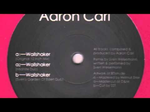 Aaron-Carl - Wallshaker (Original 12" Mix)