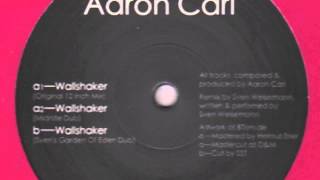 Aaron-Carl - Wallshaker (Original 12