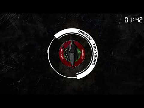[Hardstyle] Dinamo - Too Young