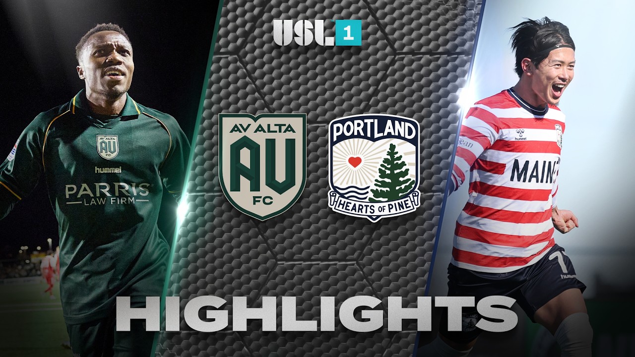 AV Alta vs Portland Hearts of Pine Highlights
