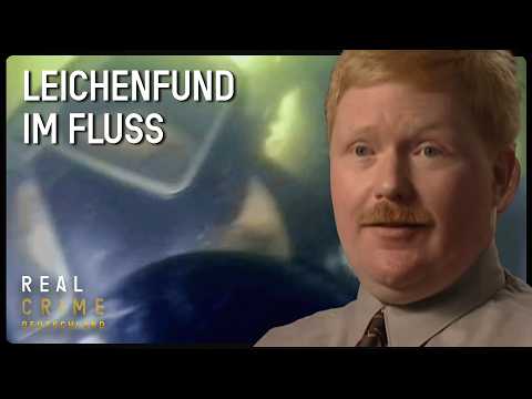 Das nasse Grab: Wasserleiche gibt Rätsel auf!