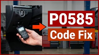 How To Fix P0585 Code - Cruise Control Multi Function Input Correlation Fix