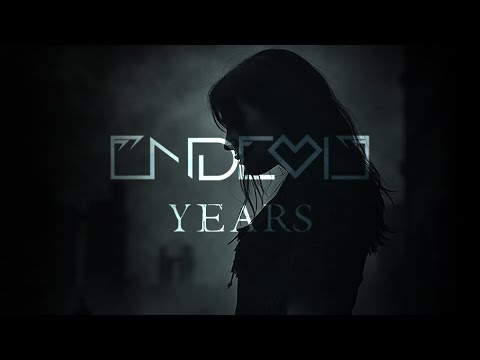 Endevie - Years [Dubstep]