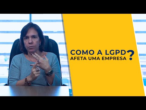 Como a Lei Geral de Proteção de Dados LGPD afeta uma empresa