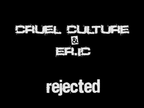 Cruel Culture & Er.iC - Rejected [PNR001] (2006) (Drum & Bass)