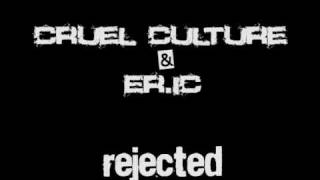 Cruel Culture & Er.iC - Rejected [PNR001] (2006) (Drum & Bass)