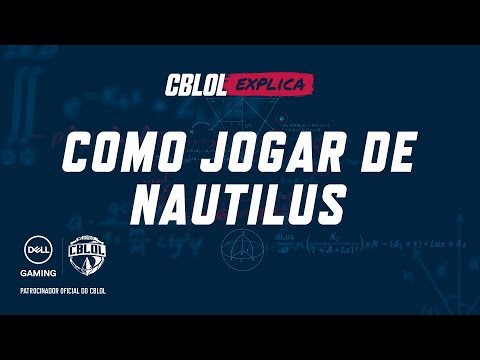 CBLoL Explica #7: Como jogar de Nautilus