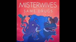 MisterWives - Same Drugs (Chance The Rapper Cover)