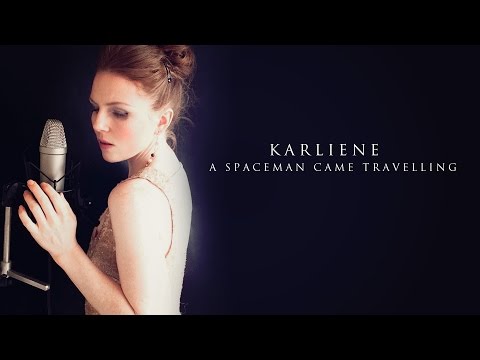 Karliene - A Spaceman Came Travelling