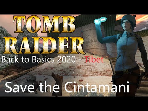 Tomb Raider BTB 2020 : Tibet - Save the Cintamani Walkthrough (Both Endings)