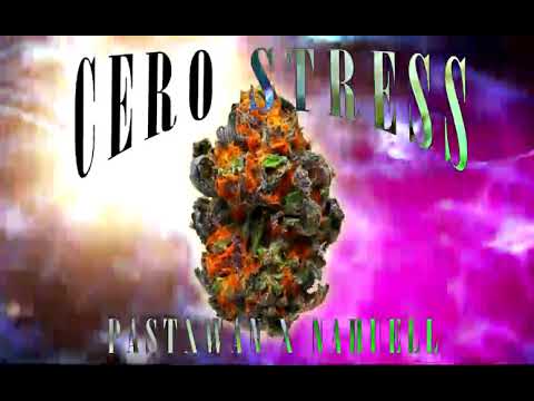Pastxwan x Nahuell - Cero Stress (prod: @nahue.ll)